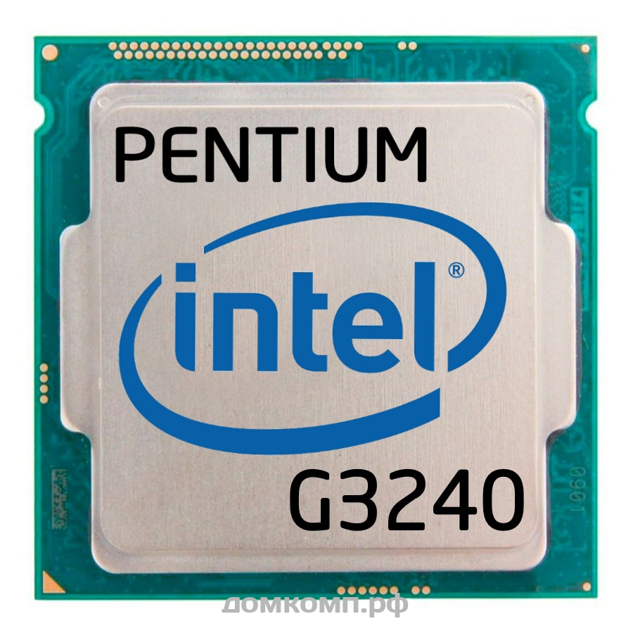 Оптимальный вариант Процессор Intel Pentium G3240 OEM по самой выгодной  цене в Оренбурге. Интернет-магазин 